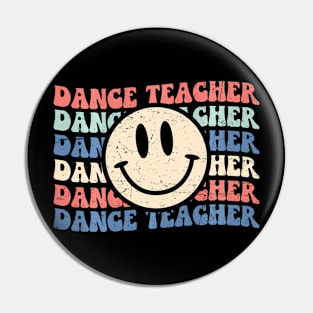 Fun Dance Teacher Groovy Retro Happy Smiling Face Pin