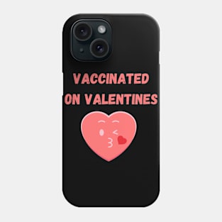 Vaccinated on Valentines Covid Phone Case