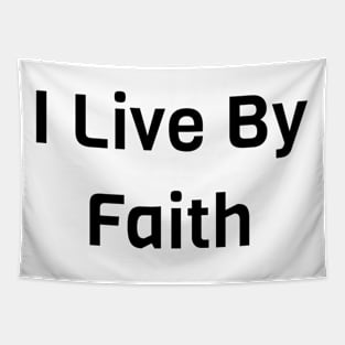 I Live By Faith Tapestry