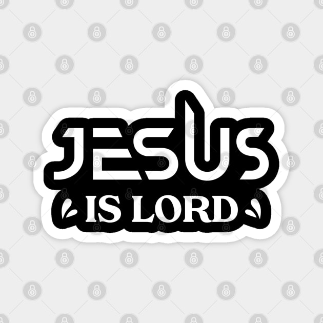 Jesus Is Lord - Christian Magnet by GraceFieldPrints