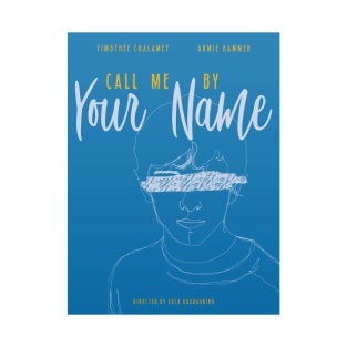 Call me By Your Name Fan Poster T-Shirt