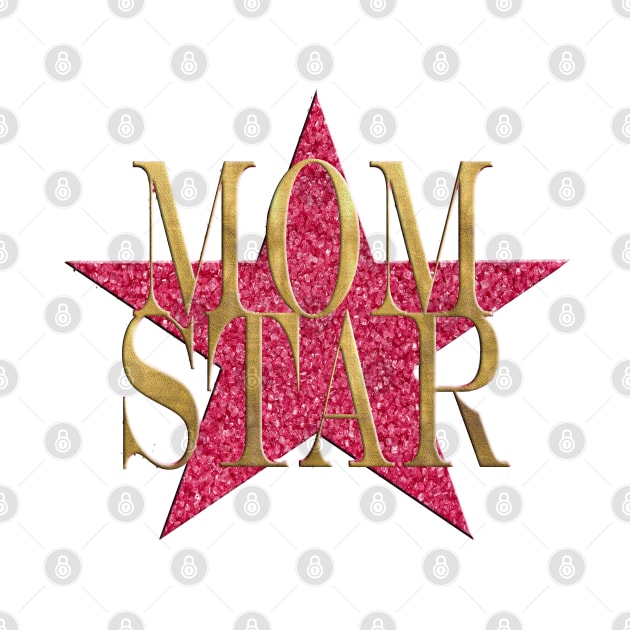 Sparkle and Shine Mother's Day Star Pink by Angelic Gangster