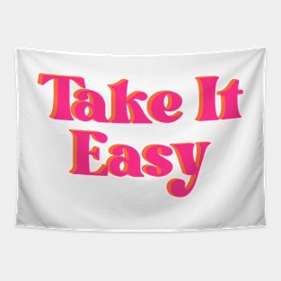 take it easy Tapestry