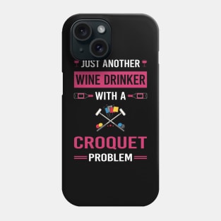 Wine Drinker Croquet Phone Case