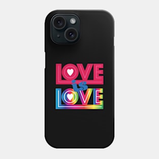 Love is Love Rainbow Phone Case