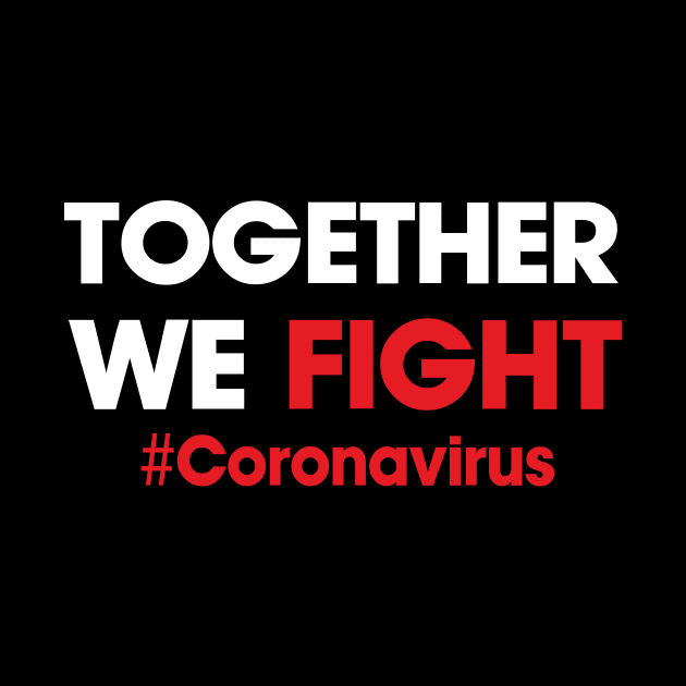 Together we fight coronavirus by teemarket