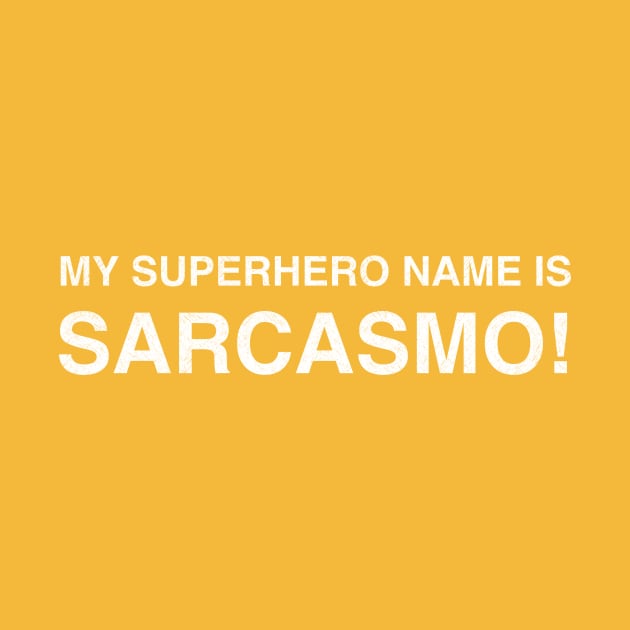 Sarcasmo - My superhero name by Cattoc_C