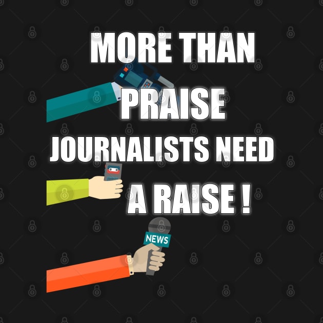 more than praise journalists need a raise by itacc