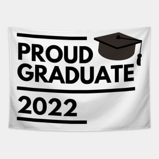 Proud Graduate 2022. Simple Typography Black Graduation 2022 Design With Graduation Cap. Tapestry