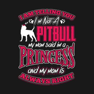 I'm Not A Pitbull T-Shirt