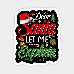 Dear Santa Let's Me Explain Funny Christmas Pajama Costume T-Shirt Magnet