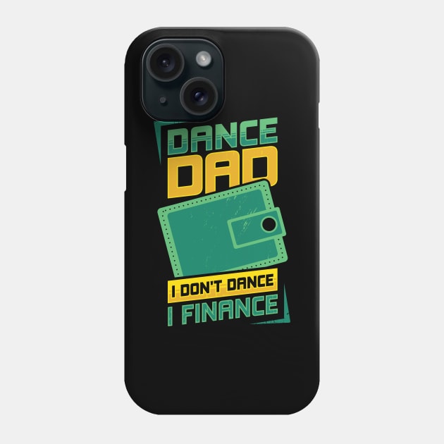 Funny Dance Dad Father Gift Phone Case by Dolde08