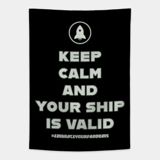 Keep Calm and Your Ship Is Valid Tapestry