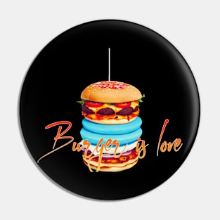 burger is love Pin