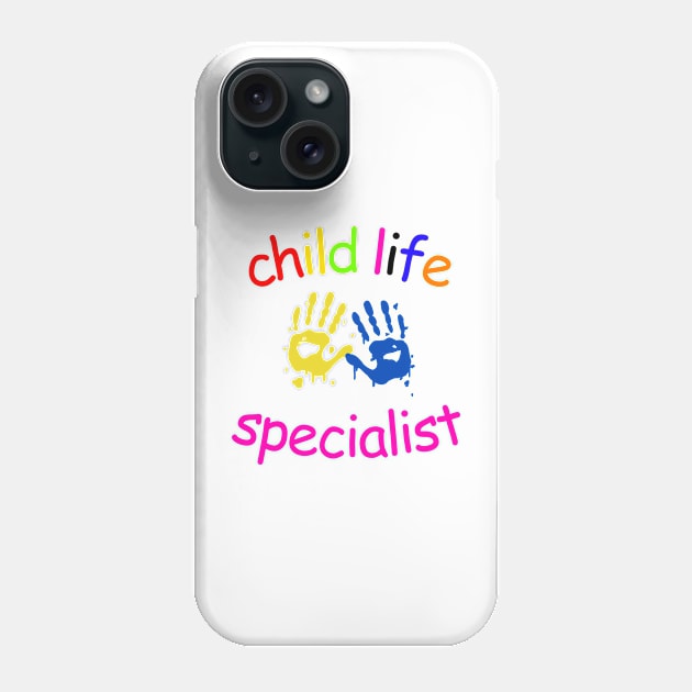 Child Life Specialist: Nurturing Hearts, Uplifting Spirits Quotes Phone Case by 8ird