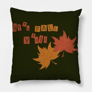 It's fall you all Pillow