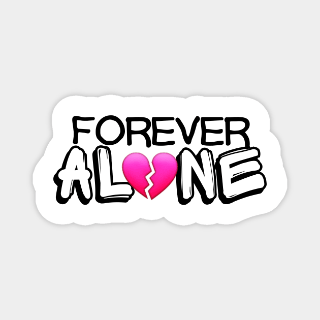 Forever Alone Magnet by TotaSaid