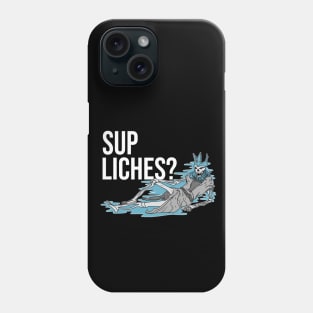 Sup Liches Sweatshirt for Gamers Men Women and Kids Phone Case