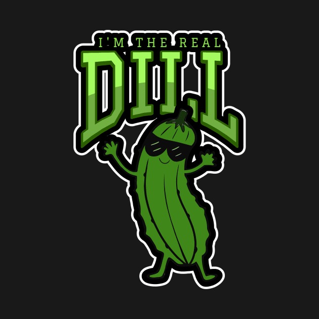 THE Real Dill Pickle Lover by SartorisArt1