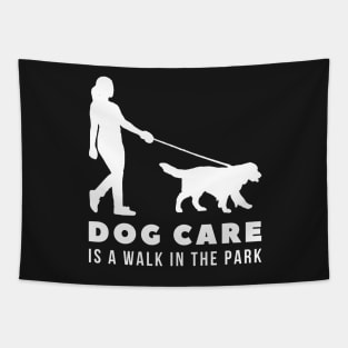 Dog Care is a Walk in the Park Tapestry