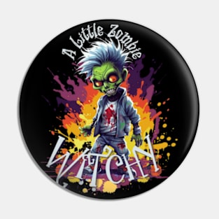 A Little Zombie Witchy Pin