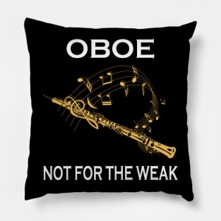 Oboe Not For The Weak Pillow