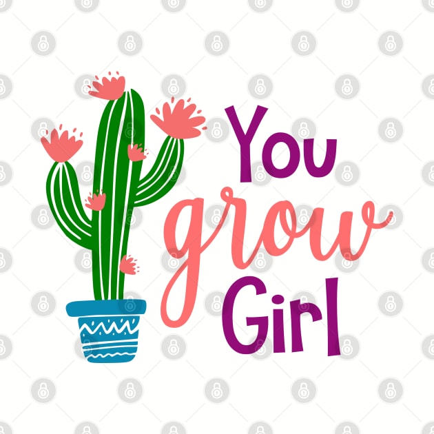 You Grow Girl by MiniMoosePrints