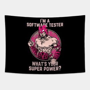 I'm a Software Tester, what's your super power? Tapestry