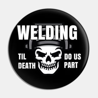 Welding Passion Pin