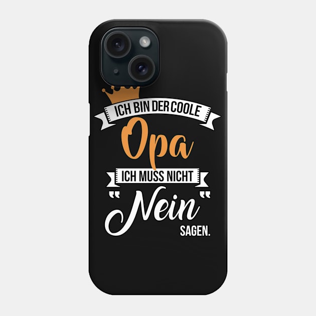 Ich bin der coole opa (2) Phone Case by nektarinchen