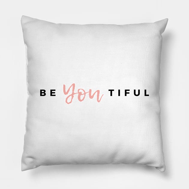 Be-YOU-tiful Pillow by OzInke