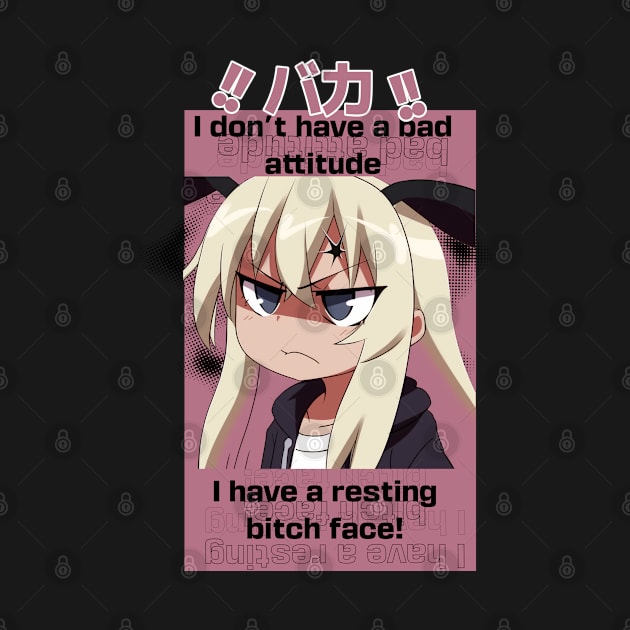 I don't have a bad attitude | resting bitch face by Depressed Bunny