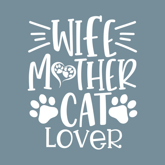 Discover Wife Mother cat Lover, Cat Lady, Kitty Cats, Kitty Lover Gift, - Cat Lover - T-Shirt