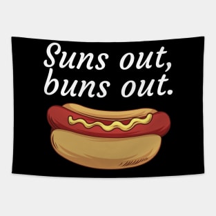 Suns out buns out Tapestry