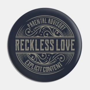 Reckless Love Vintage Ornament Pin