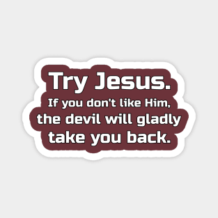 Try Jesus Magnet