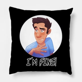 I´m Fine! Pillow