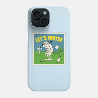 Let's Par Tee Phone Case