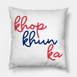 khop khun ka - Thai red and blue - Flag color Pillow