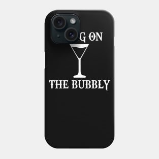 BUBBLY Phone Case