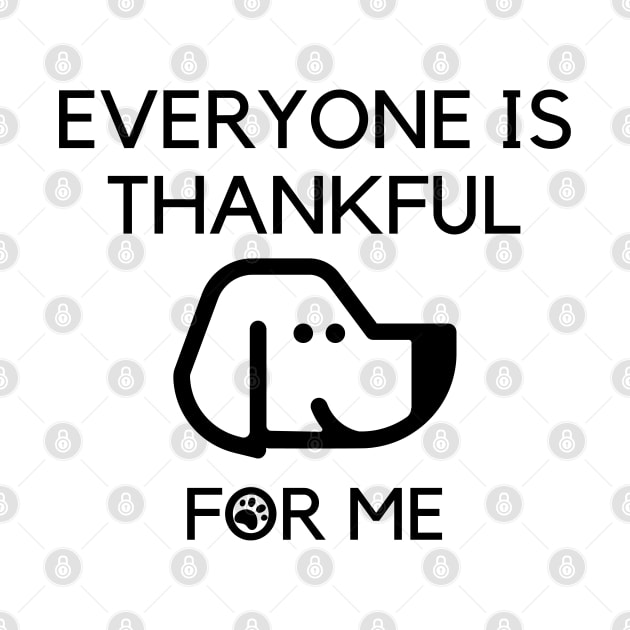 Everyone is thankful for me by Mplanet