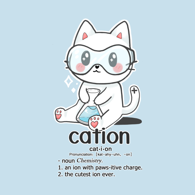 Discover Cation cat - Cation Kawaii Cat Science Pun - T-Shirt