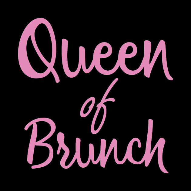 Queen of Brunch by NobleTeeShop