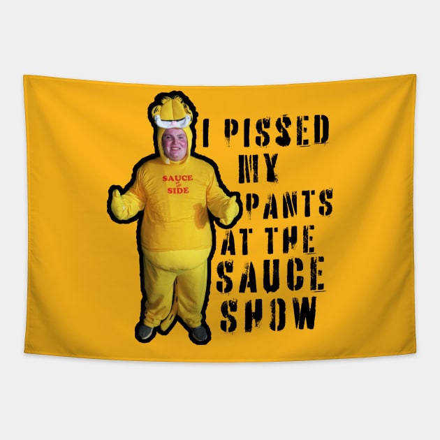 I Pissed My Pants at the Sauce Show Tapestry by Dove Call Records