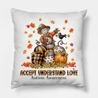 Accept Understand Love Autism Awareness Autumn Sped Teacher Pillow