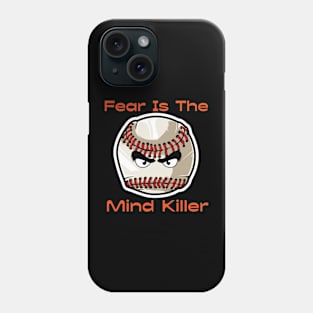 Fear Is The Mind KIller - Baseball Phone Case