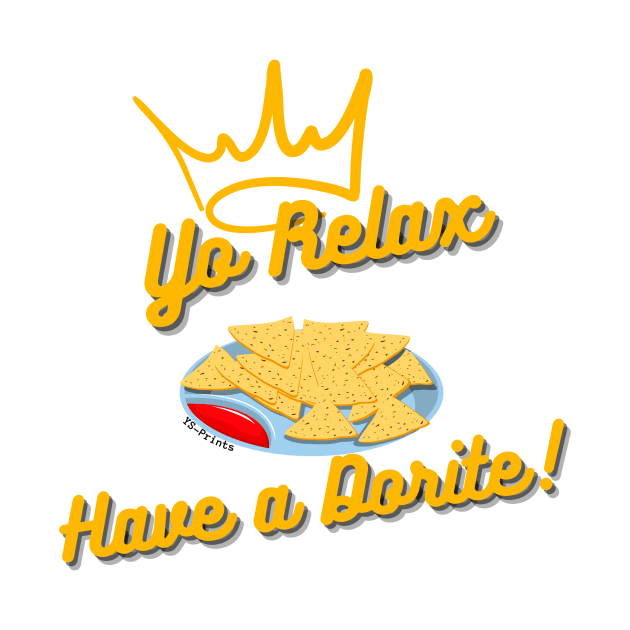 Yo Relax, Have a Dorite by ysprints