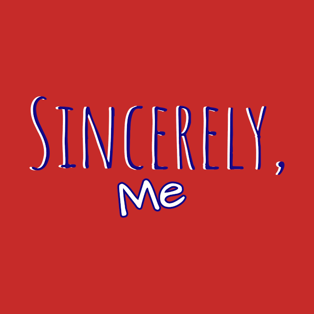 Sincerely, Me by On Pitch Performing Arts