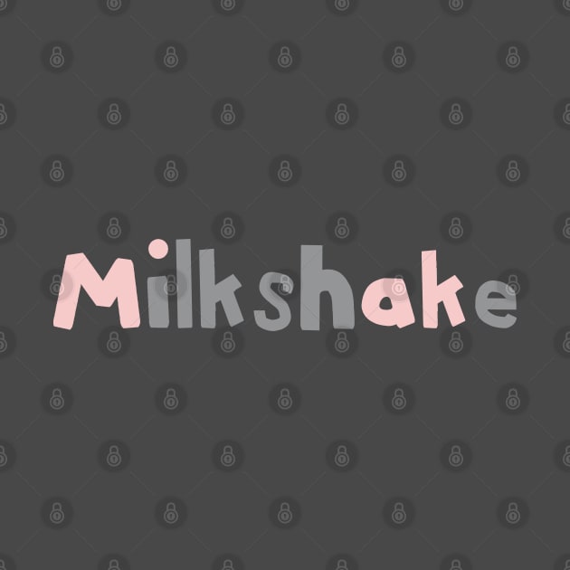 Milkshake Strawberry and Ultimate Gray Typography by ellenhenryart