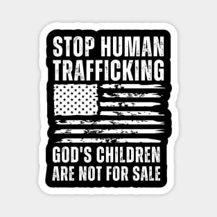 Stop Human Trafficking, God's Children Are Not For Sale US American Flag Magnet